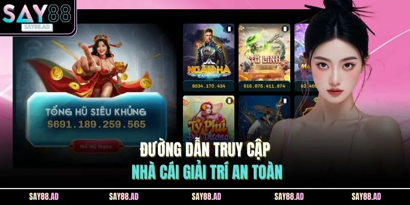 Đường dẫn truy cập nhà cái SAY88 an toàn