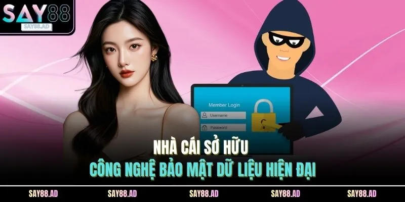 Nhà cái sở hữu công nghệ bảo mật dữ liệu hiện đại